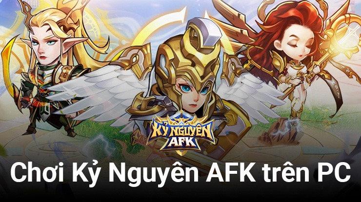 Đánh Giá Game Kỷ Nguyên AFK