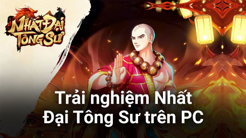 Đánh Giá Game Nhất Đại Tông Sư